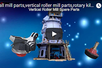 ball mill parts,rotary kiln parts,vertical roller mill parts