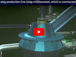 1.5 million t/a slag production line (slag mill)baosteel, which is contracted by chaeng